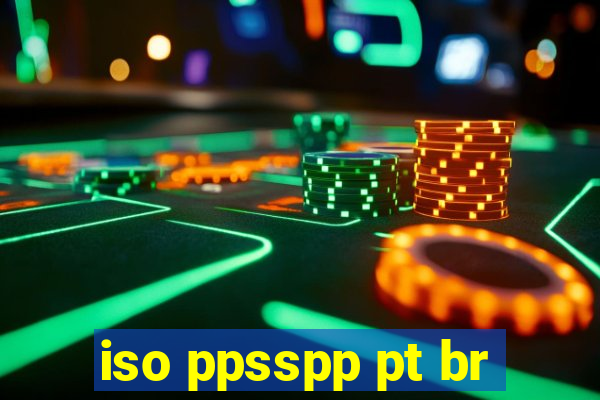 iso ppsspp pt br